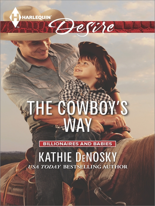 Title details for The Cowboy's Way by Kathie DeNosky - Available